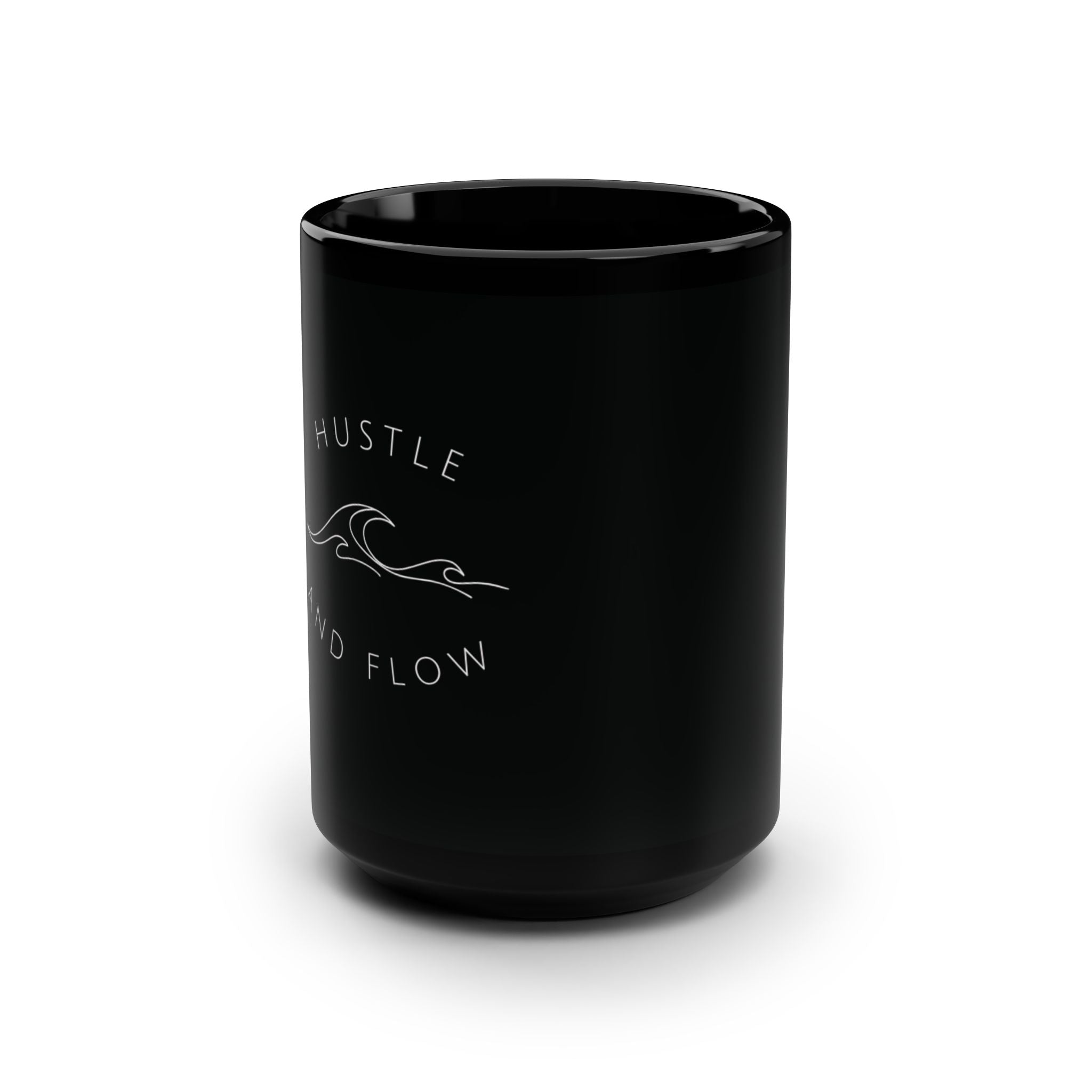 Hustle & Flow -- 15oz Mug